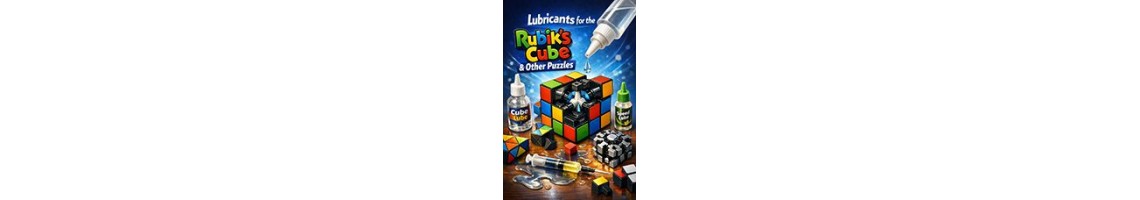 Types of lubricants for the Rubik’s Cube and Other Puzzles